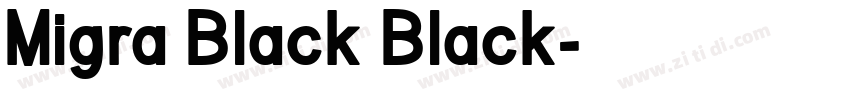 Migra Black Black字体转换